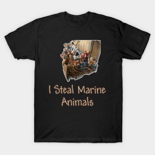 I Steal Marine Animals T-Shirt